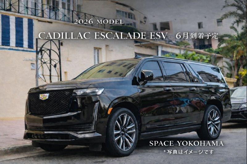 キャデラック エスカレード ESV プラチナムスポーツESV　2026モデル　ComingSoon!